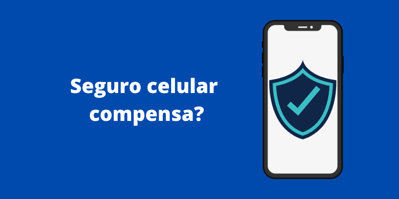 seguro celular compensa?